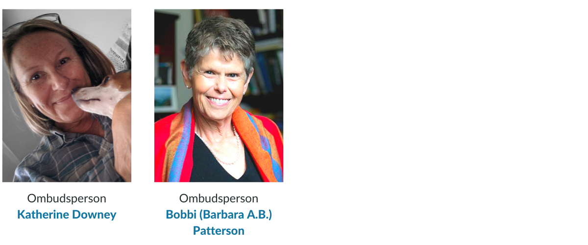 Ombudsperson, Katherine Downey; Ombudsperson, Bobbi (Barbara A.B.) Patterson.